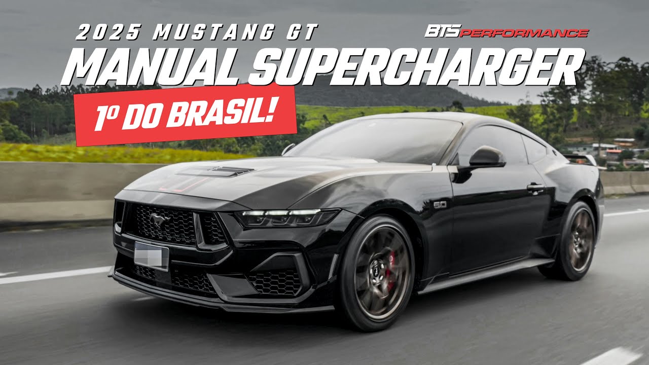 1º Mustang Manual 2025 com Supercharger do Brasil - BTS Performance