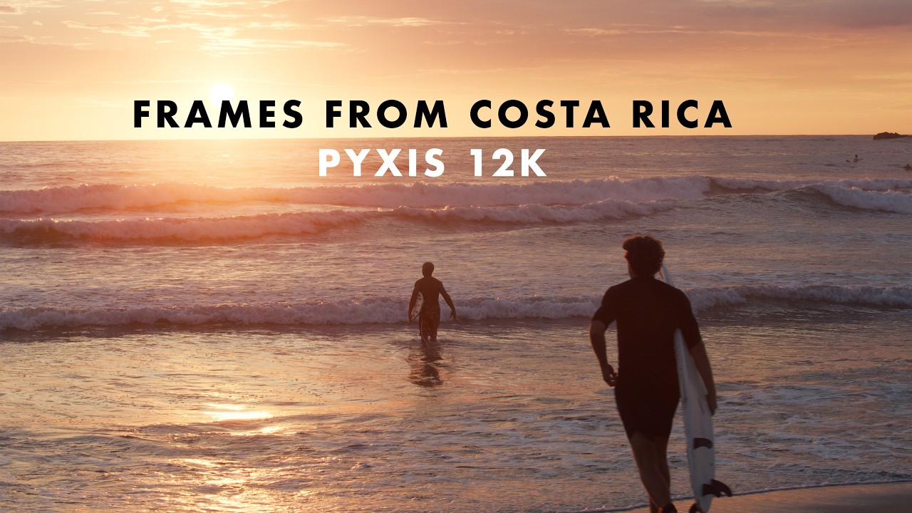 Costa Rica | Pyxis 12K (8K Upload)