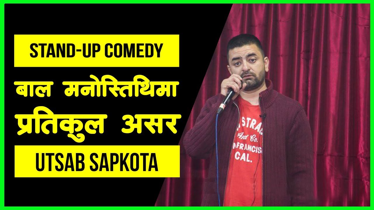 बाल मनोस्थितीमा प्रतिकुल असर | Stand-up Comedy by Utsab Sapkota