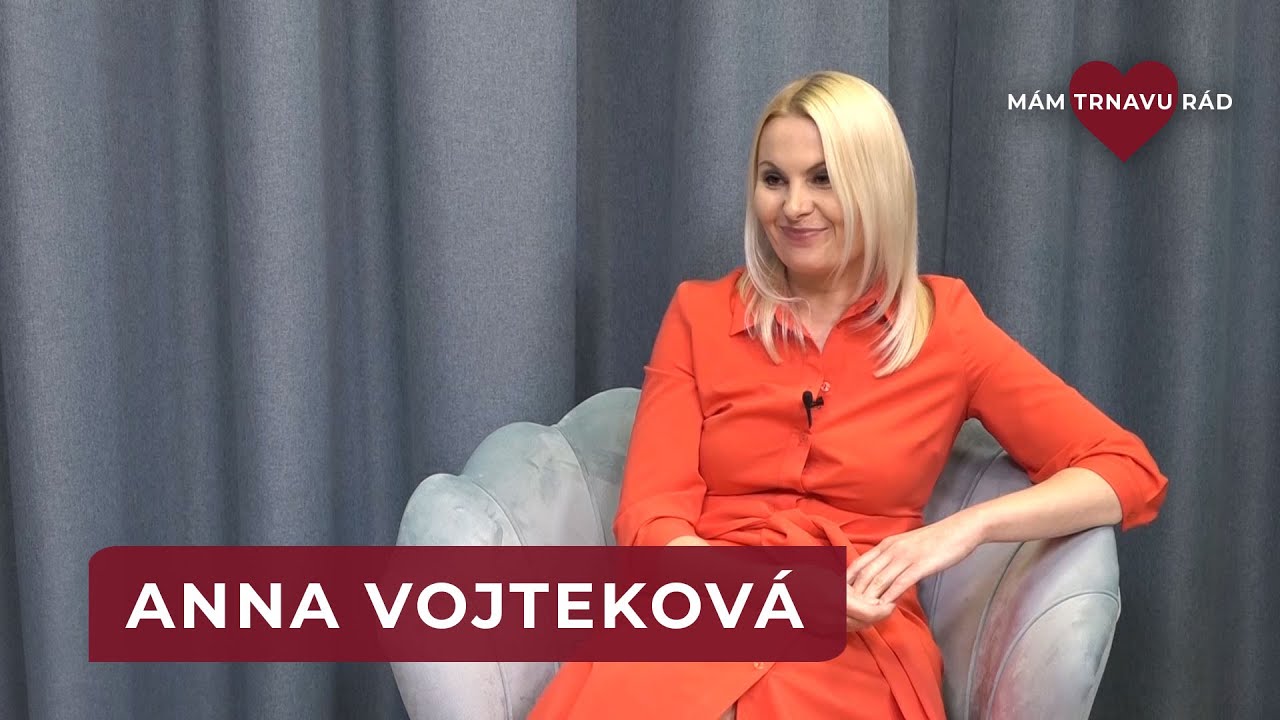 Mám Trnavu rád s Annou Vojtekovou - bývalou moderátorkou relácie MTR