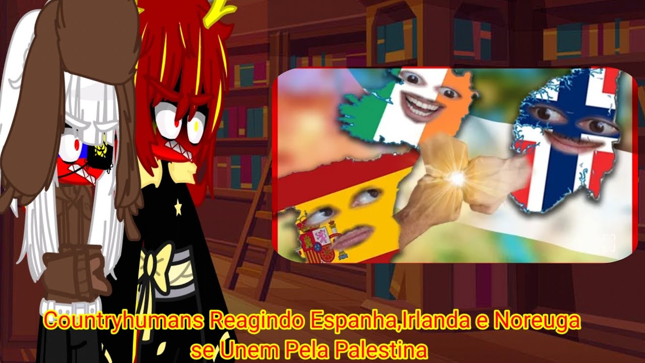 Countryhumans Reagindo Espanha,Irlanda e Noruega se Unem Pela Palestina @oipedrodaher