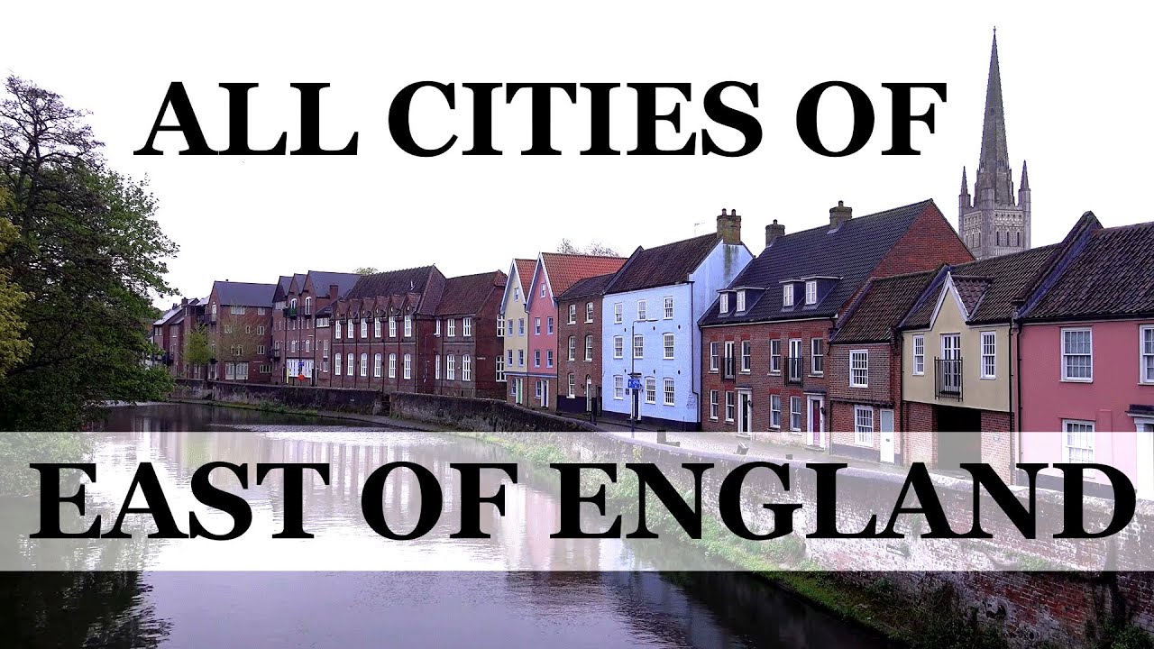 East of England - ALL CITIES Guide