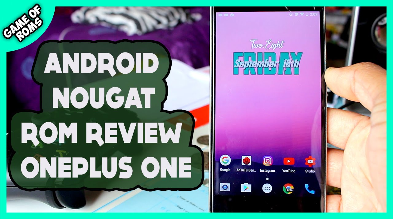 Android 7.0 Nougat AOSP ROM IN DEPTH REVIEW OnePlus One