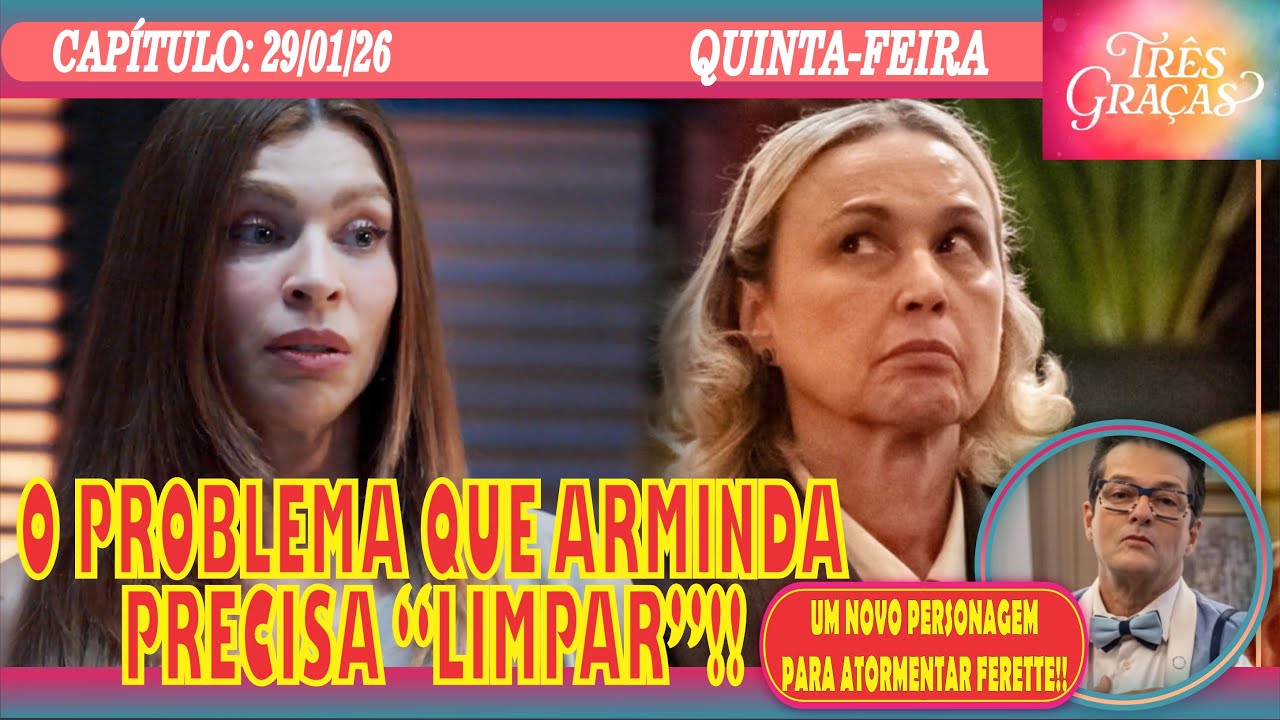 🚨FOFOCANDO: TRÊS GRAÇAS - O PROBLEMA QUE ARMINDA PRECISA 