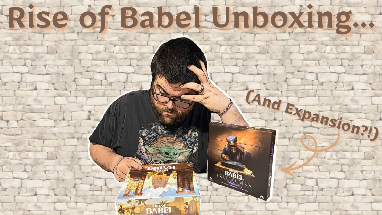 Building the Tower! Rise of Babel Unboxing & Component First Look