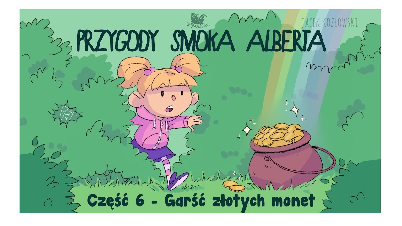 PRZYGODY SMOKA ALBERTA, CZĘŚĆ 6: Garść&nbsp;złotych monet - Bajkowisko - bajki dla dzieci (audiobook)