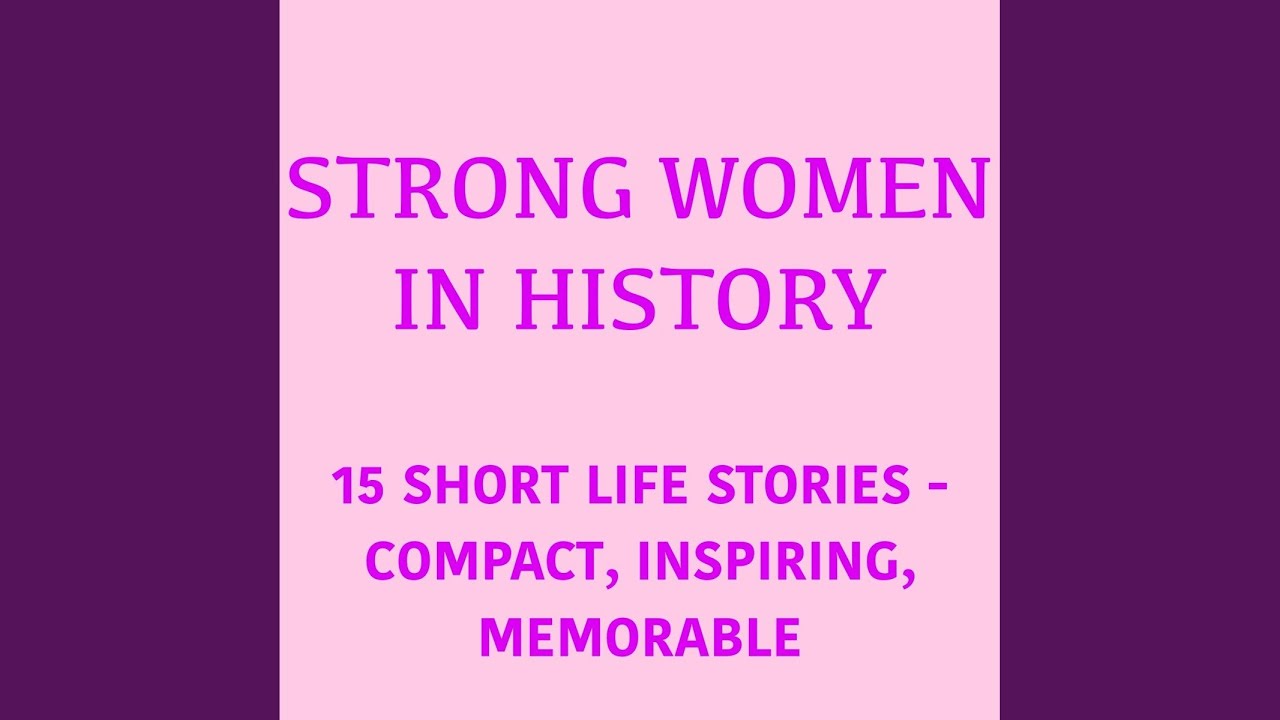 Camille Claudel: A Short Biography (5 Minute Biographies).2 - Strong Women in History
