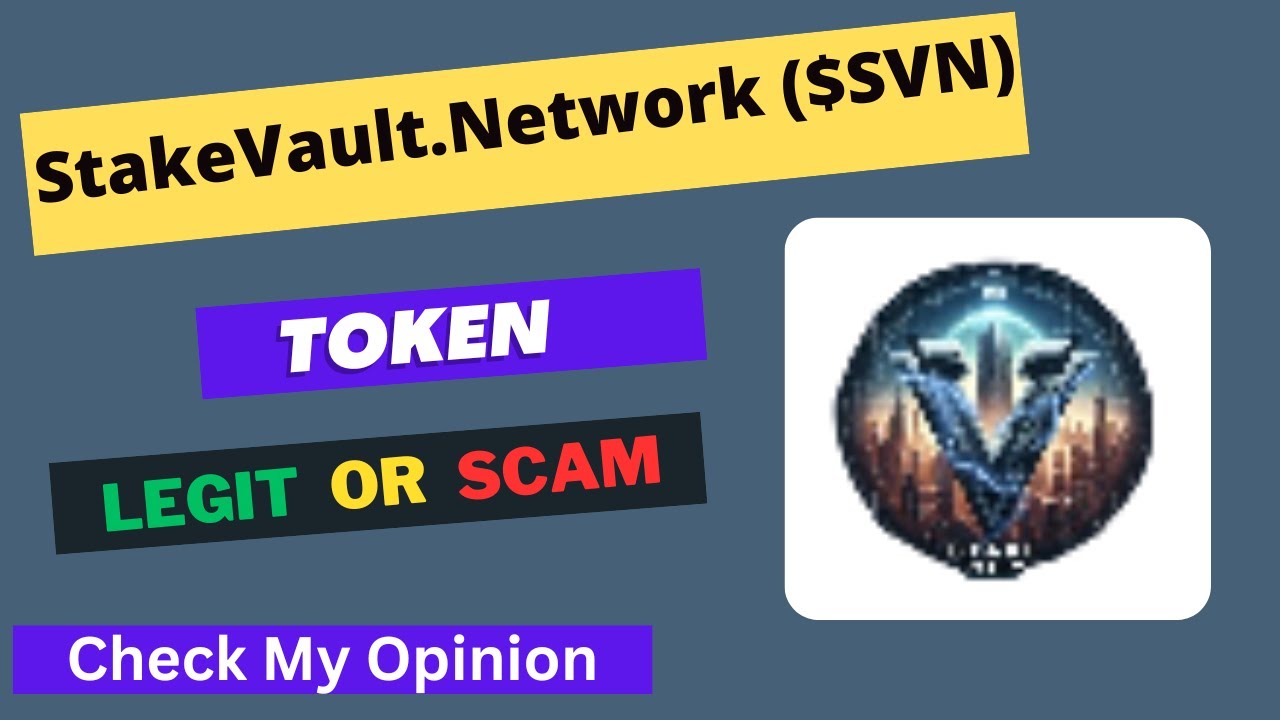StakeVault.Network (SVN) Token is a Legit or Scam | Is SVN token Legit or Scam ?