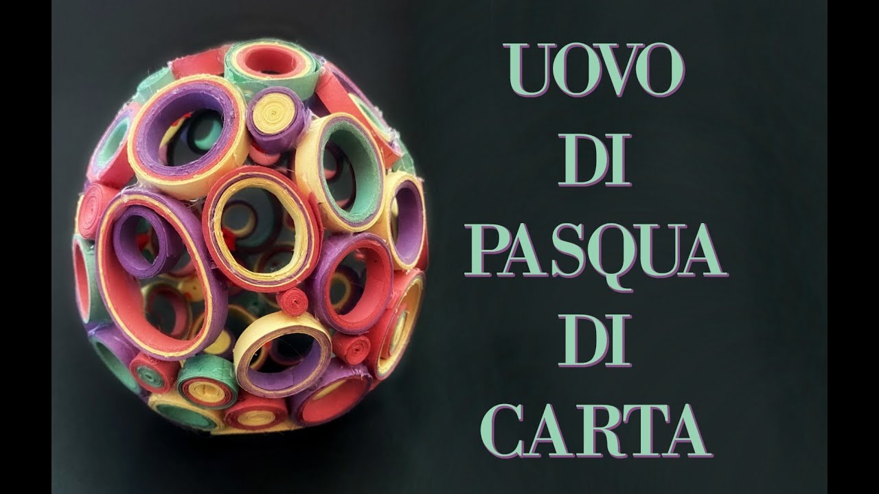 Uovo di PASQUA di Carta! FACILISSIMO E SUPER LOW-COST! Uovo 🥚 (Quilling) Arte per Te