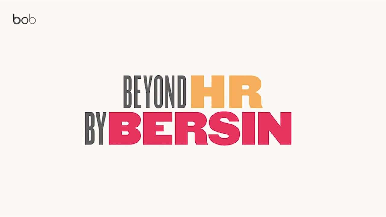 Beyond HR by Bersin: Full Interview