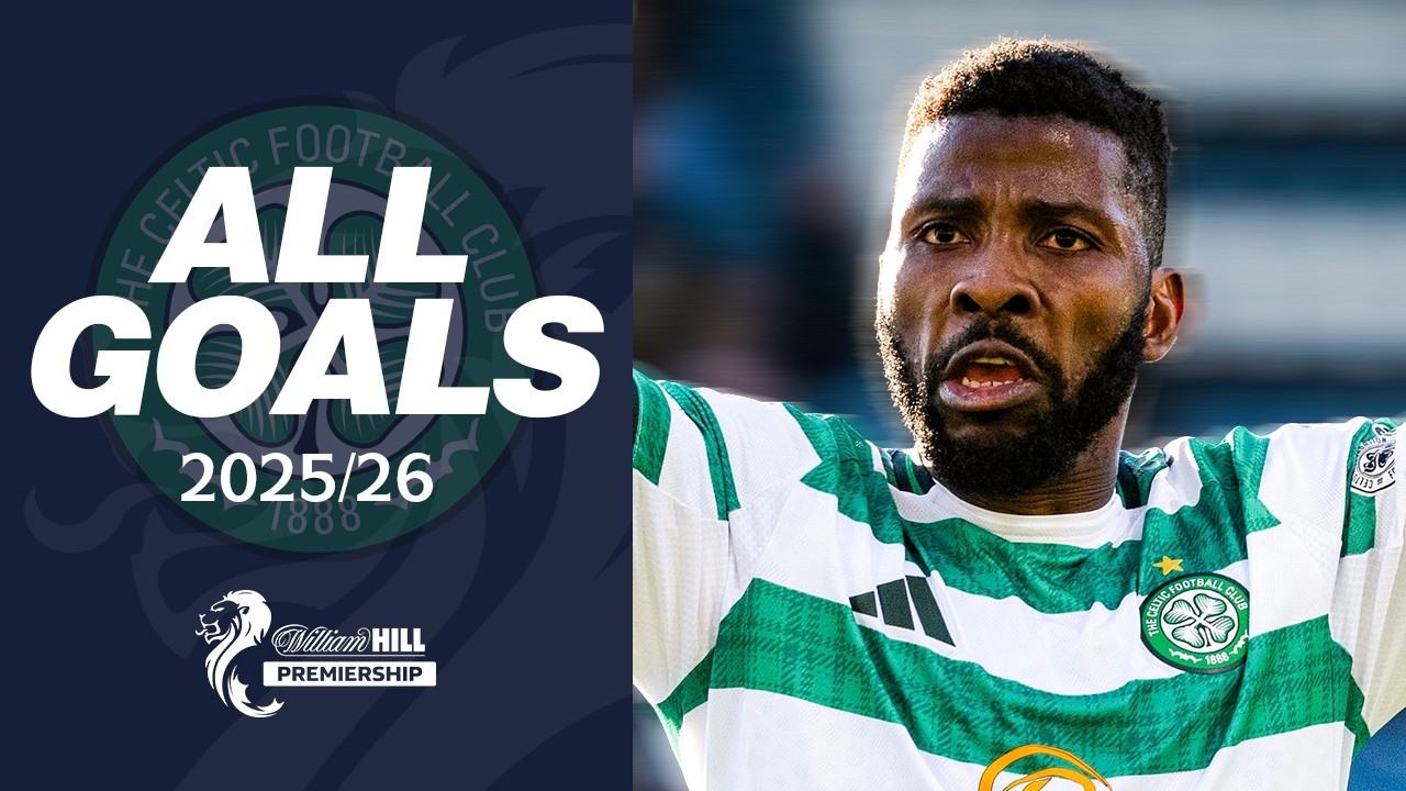 ALL CELTIC GOALS 25/26 🍀 | William Hill Premiership
