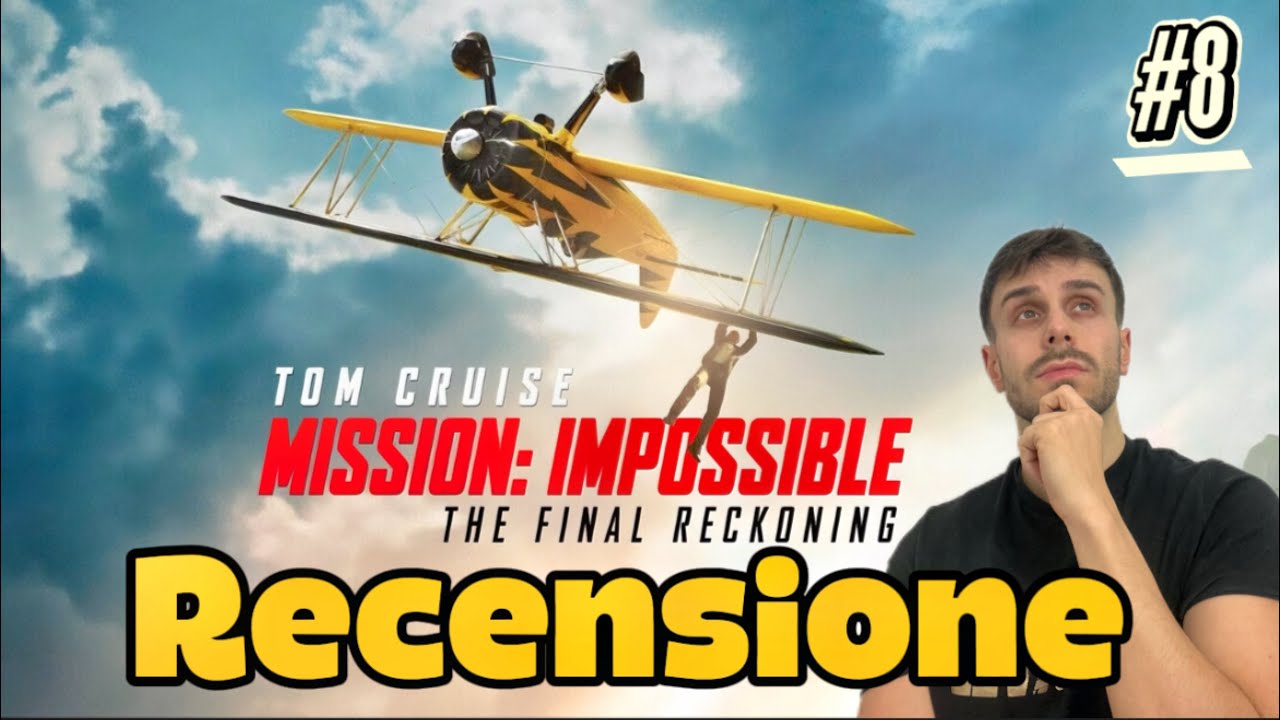 Mission Impossible The Final Reckoning : Recensione