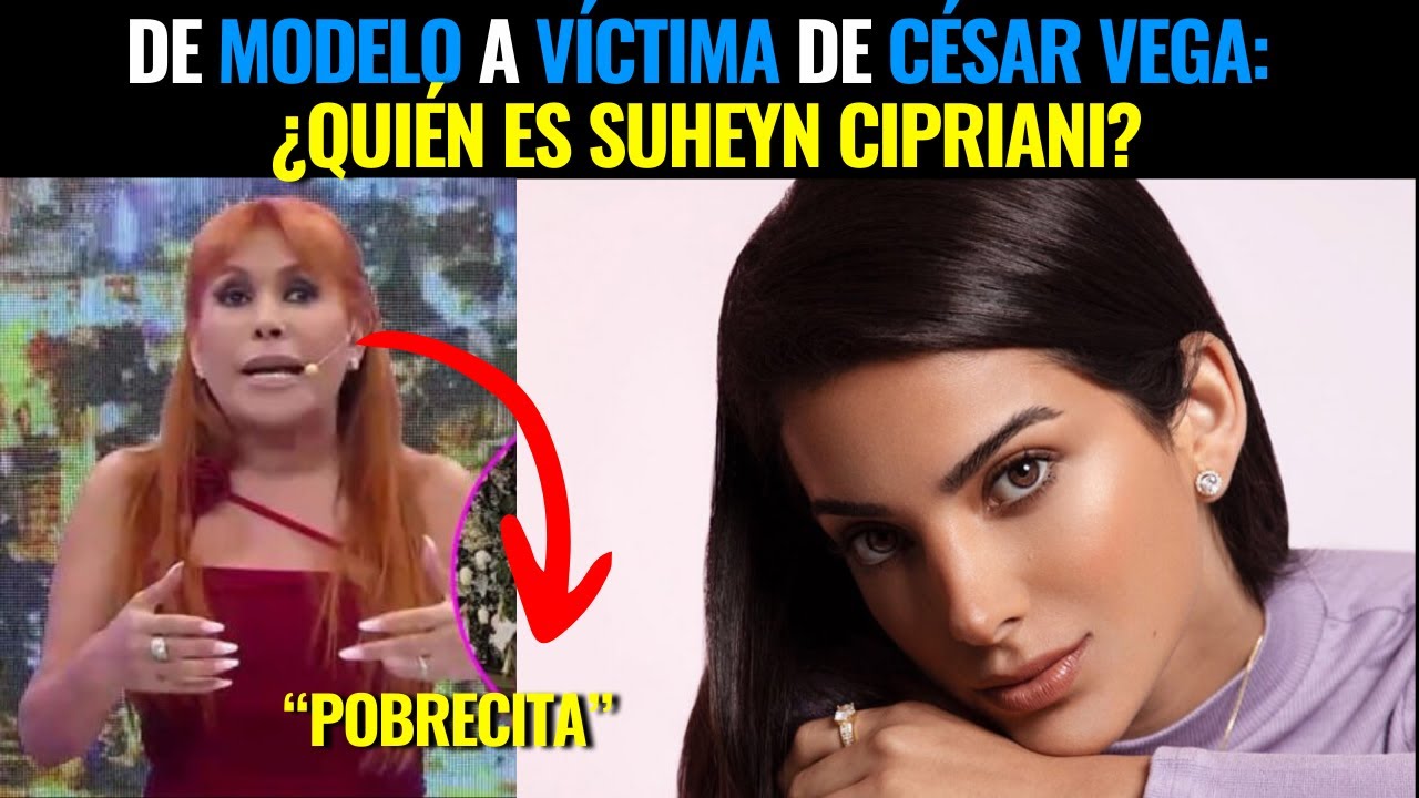 Suheyn Cipriani: La Modelo que Brillaba Antes de su Relación con César Vega