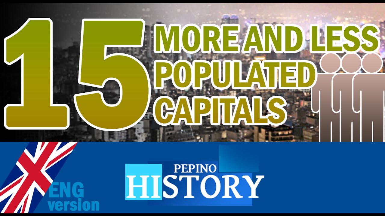 15 more and less populated capitals