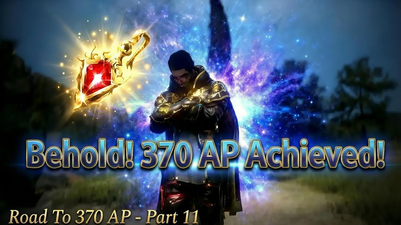 BDO Journey to 370 AP Part 11: 370 AP Achieved: My Epic Black Desert Online Journey Comes to an End!