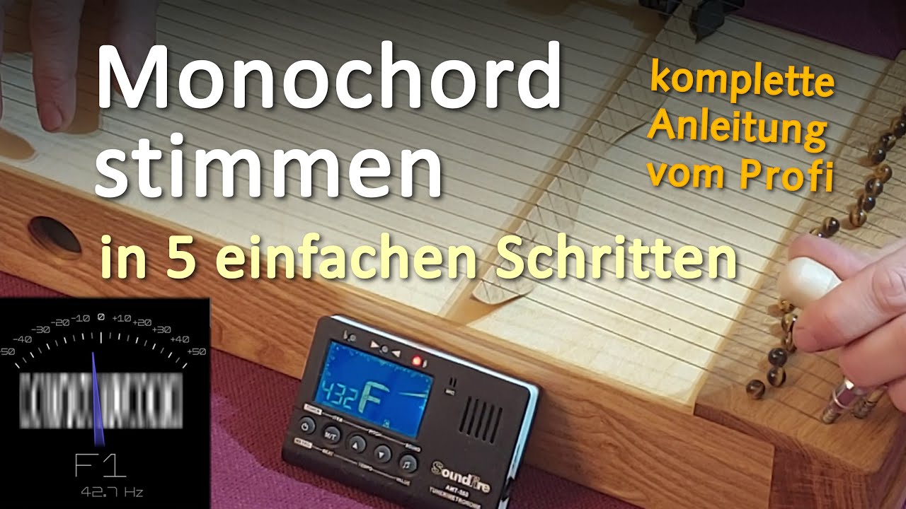 Monochord stimmen in 5 einfachen Schritten - die komplette Anleitung vom Profi