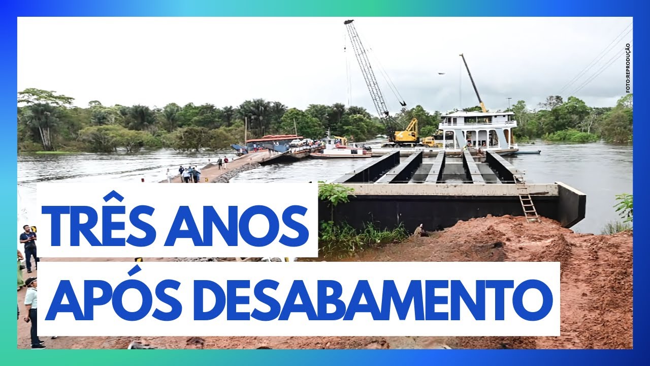 BR-319: OBRAS DA PONTE DO CURUÇA EM FASE FINAL