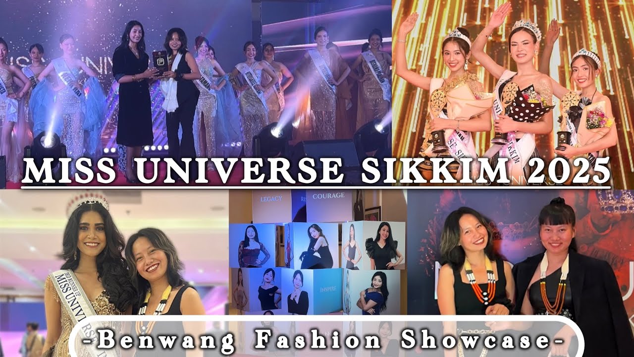 | Miss Universe Sikkim 2025 Finale | Benwang Fashion Evening Gown Showcase | Gangtok | Benwang Newma