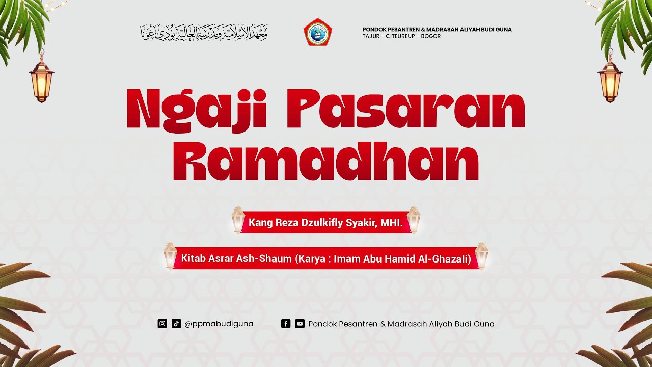 🔴 # 13 Ngaji Pasaran Ramadhan bersama Kang Reza Dzulkifli Syakir. MHI | PPMA Budi Guna - Bogor