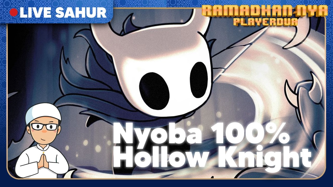 🔴Day 3 Sahur Mencoba 100% Hollow Knight!