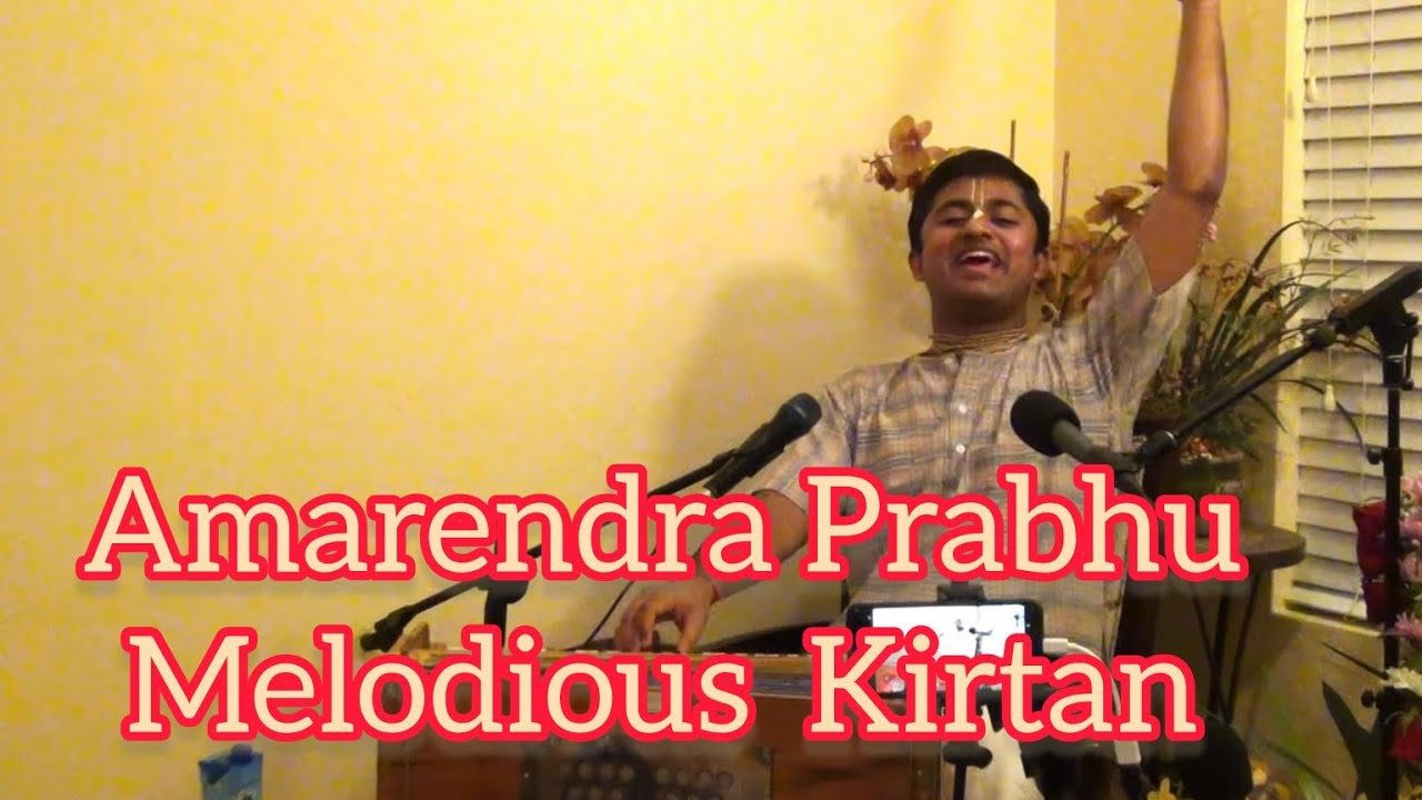 || Amarendra Prabhu Kirtan ||