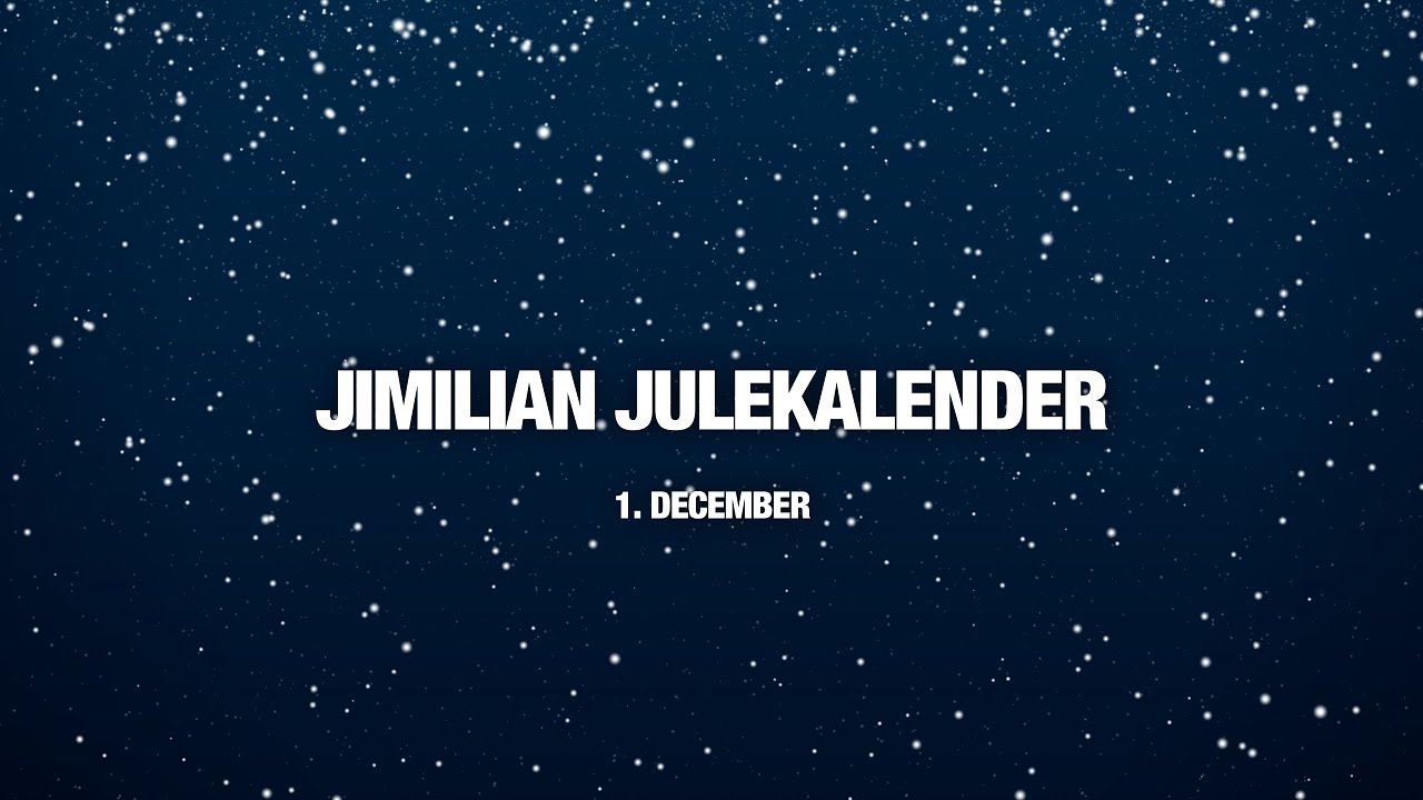 JimilianTV - Julekalender - 1. December