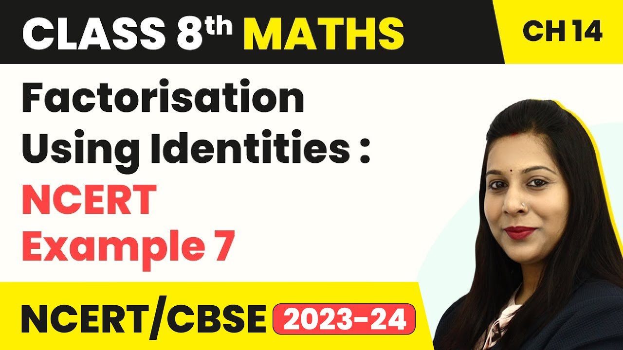 Class 8 Maths Chapter 14 | NCERT Example 7 - Factorisation