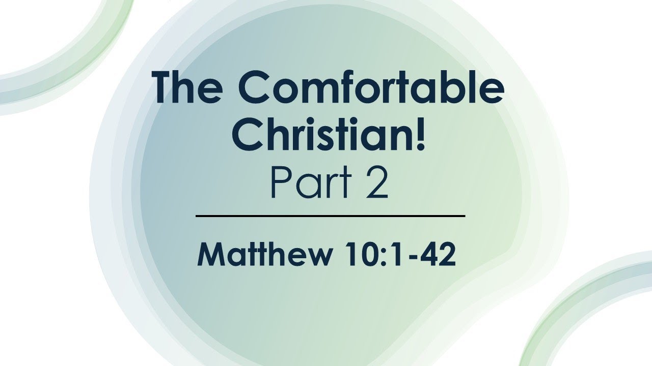 The Comfortable Christian: Part 2