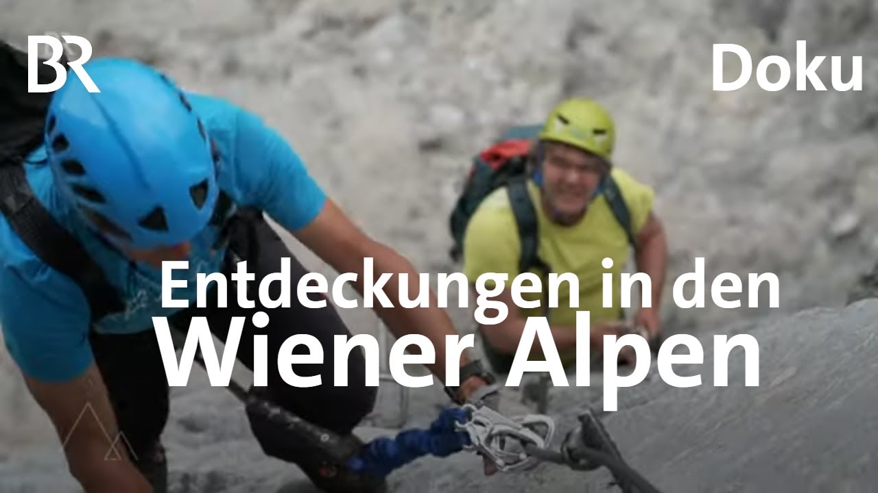 Entdeckungen in den Wiener Alpen: Rax, Semmering, Schneeberg | Bergauf-Bergab | Doku | Berge | BR