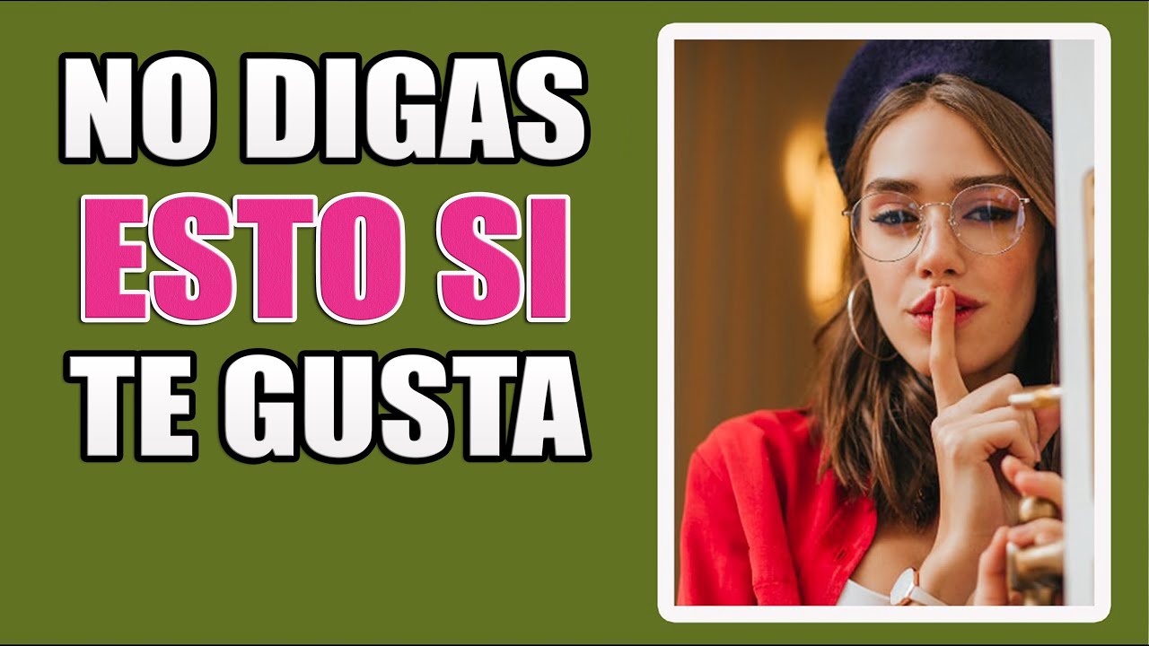 ¡Errores Que NO Debes Cometer Si Te Gusta!