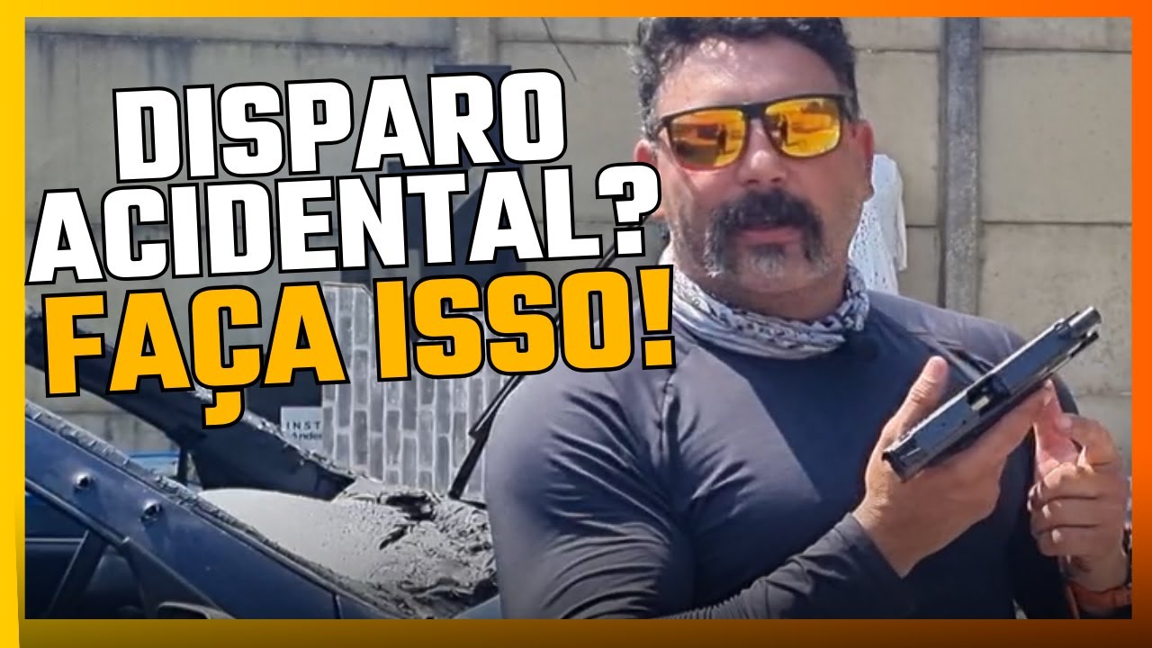 Disparo acidental? Faça isso!