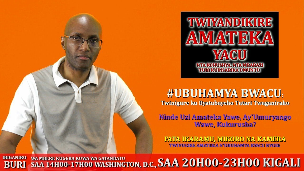 UBUHAMYA BWACU: Twinigure ku Byatubayeho Tutari Twaganiraho - 15/09/2021