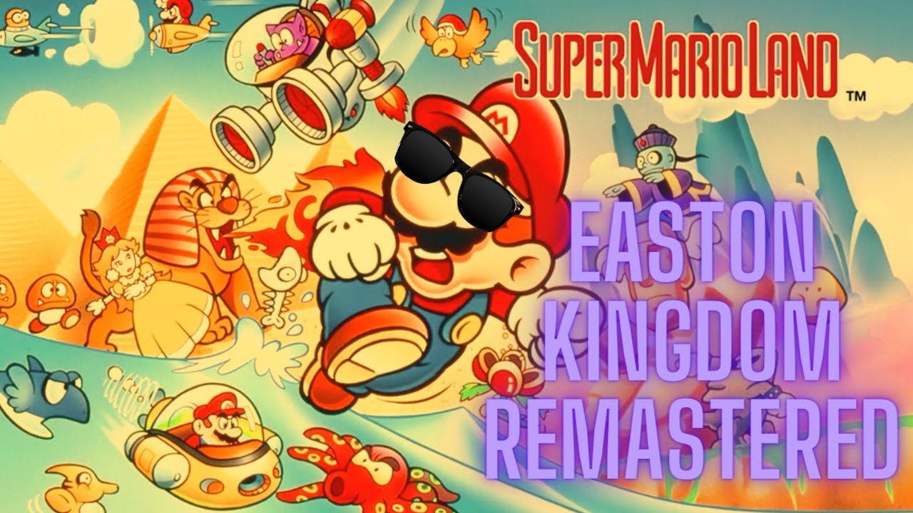 Super Mario Land - Easton Kingdom Remastered