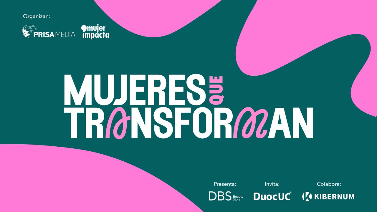 Mujeres que Transforman 2026 EN VIVO: ¿Cómo están cambiando Chile las mujeres de hoy?