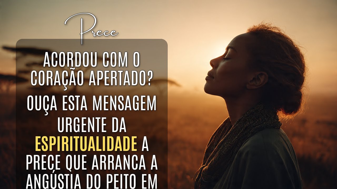 Prece Espírita da Manhã para Quem Acorda com o Coração Apertado