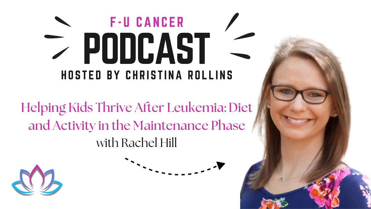 Helping Children Thrive After Leukemia – Diet and Activity in the Maintenance Phase