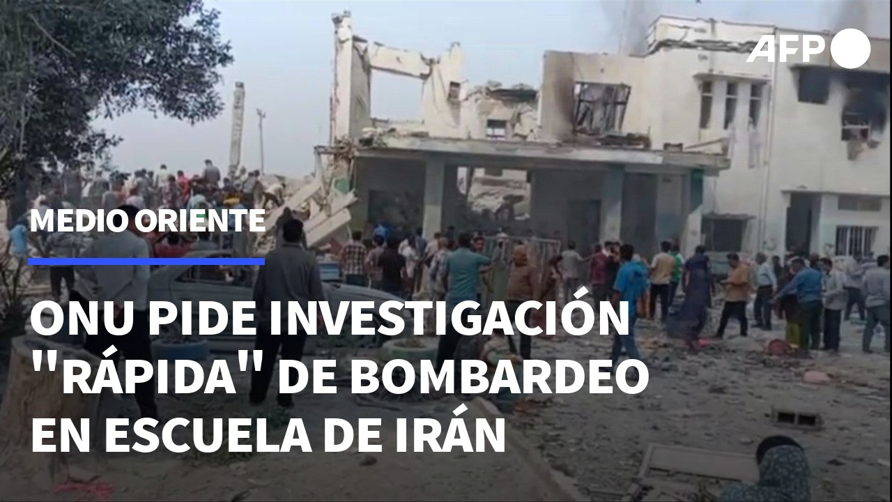 ONU pide que se investigue a EEUU por bombardeo en escuela de Irán | AFP