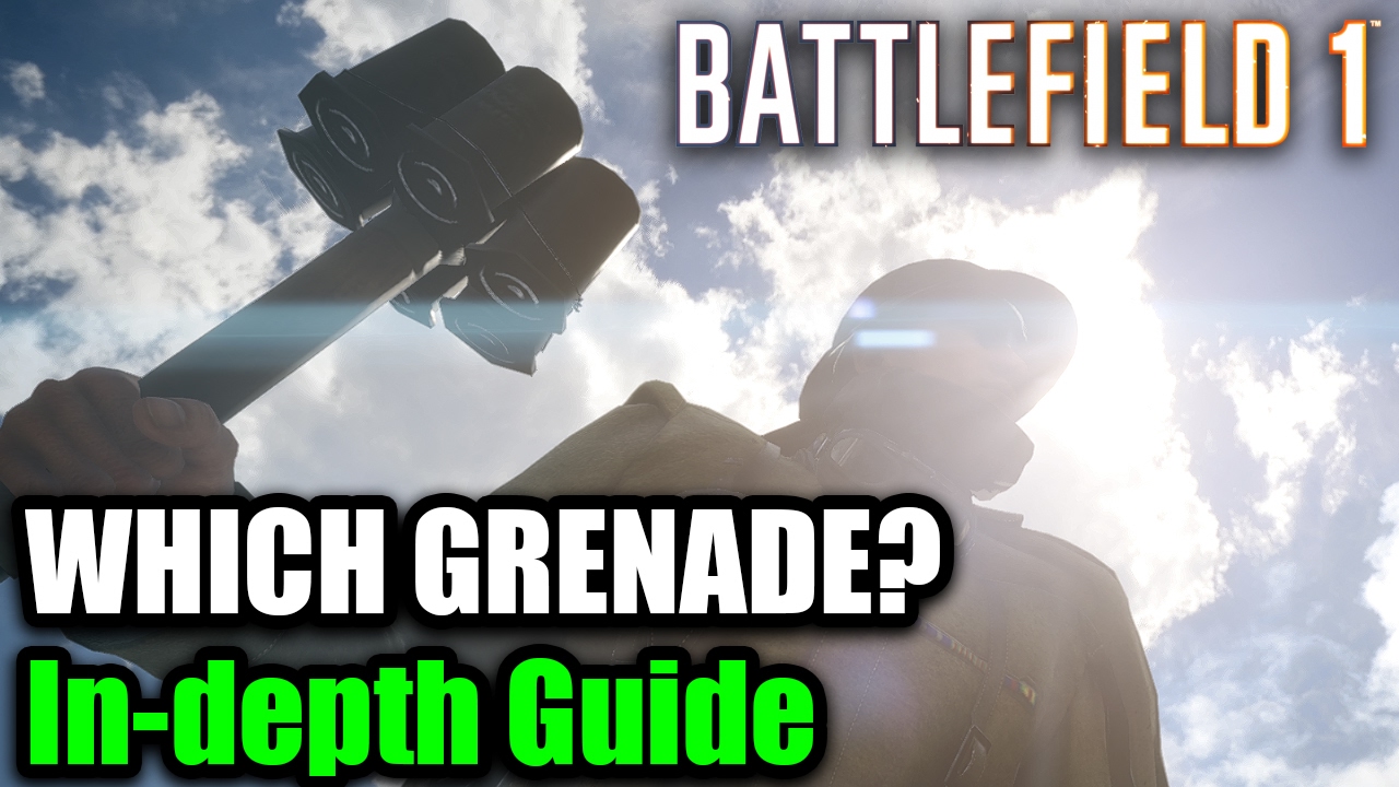 Battlefield 1 ► WHICH GRENADE TO USE? | In-depth Grenade Guide (BF1 Tips & Info)
