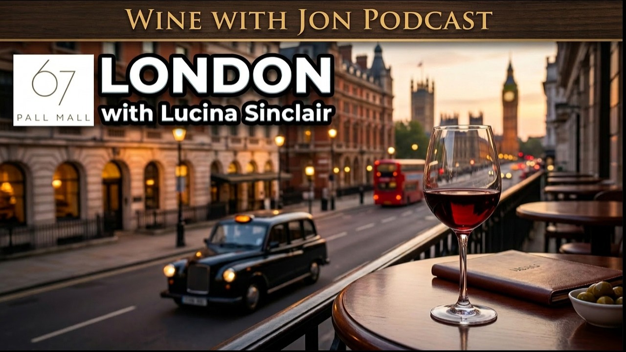 Episode 3: Lucina Sinclair, 67 Pall Mall: Making Wine Feel Like You Belong
