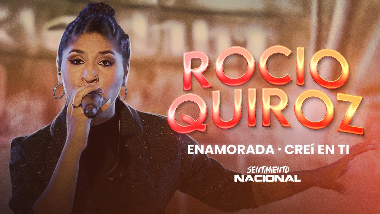 Rocio Quiroz Especial Sentimiento Nacional: Enamorada - Creí en ti (Video Oficial)