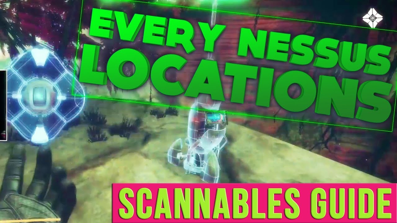 EVERY NESSUS SCANNABLES LOCATIONS! in Destiny 2