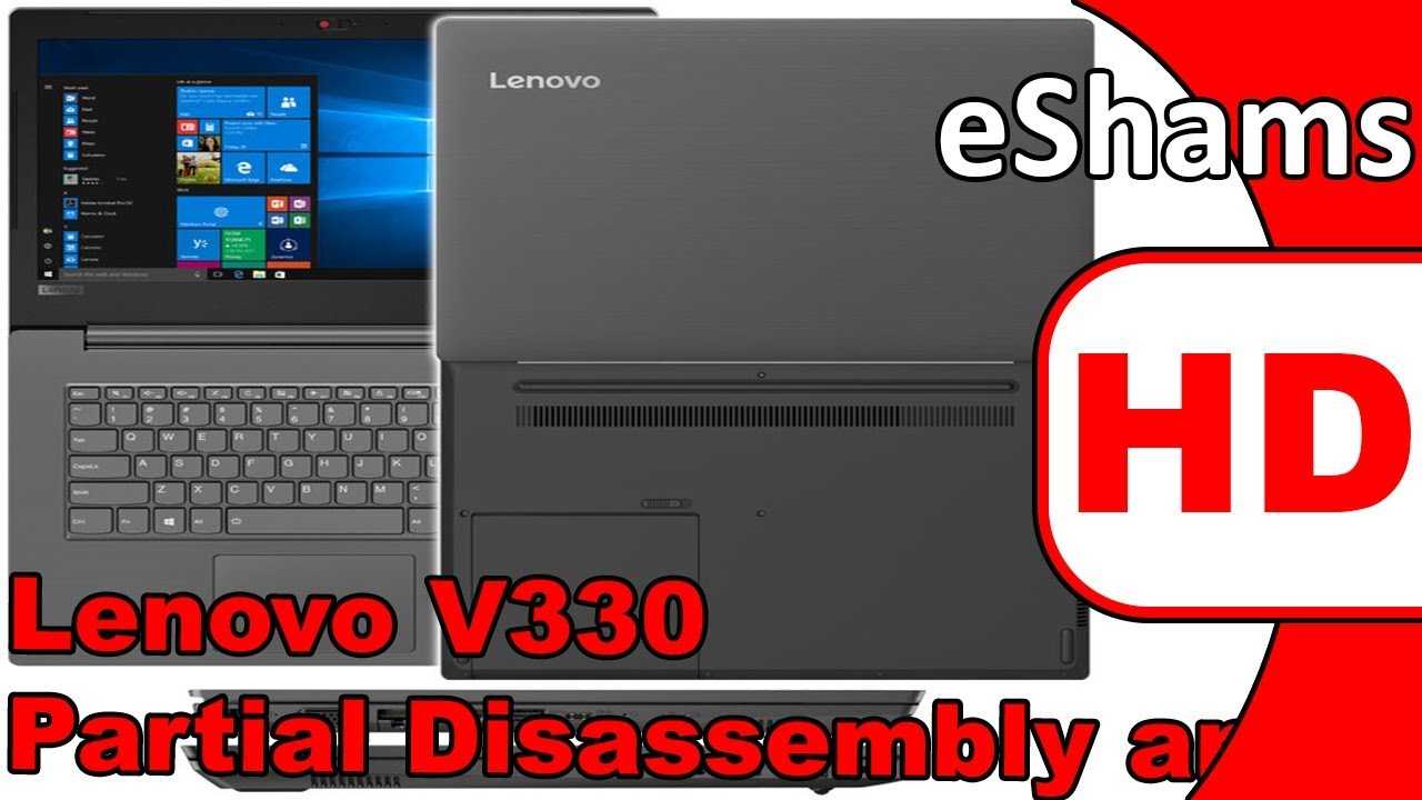 Lenovo V330 Partial Disassembly And Reassembly