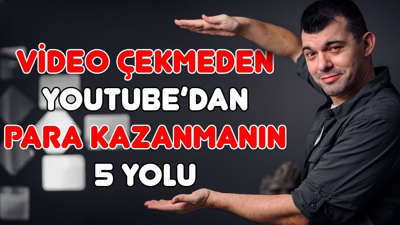 Youtuber Olmadan Youtube ile Para Kazanmak? En İyi 5 Ek İş Fikri