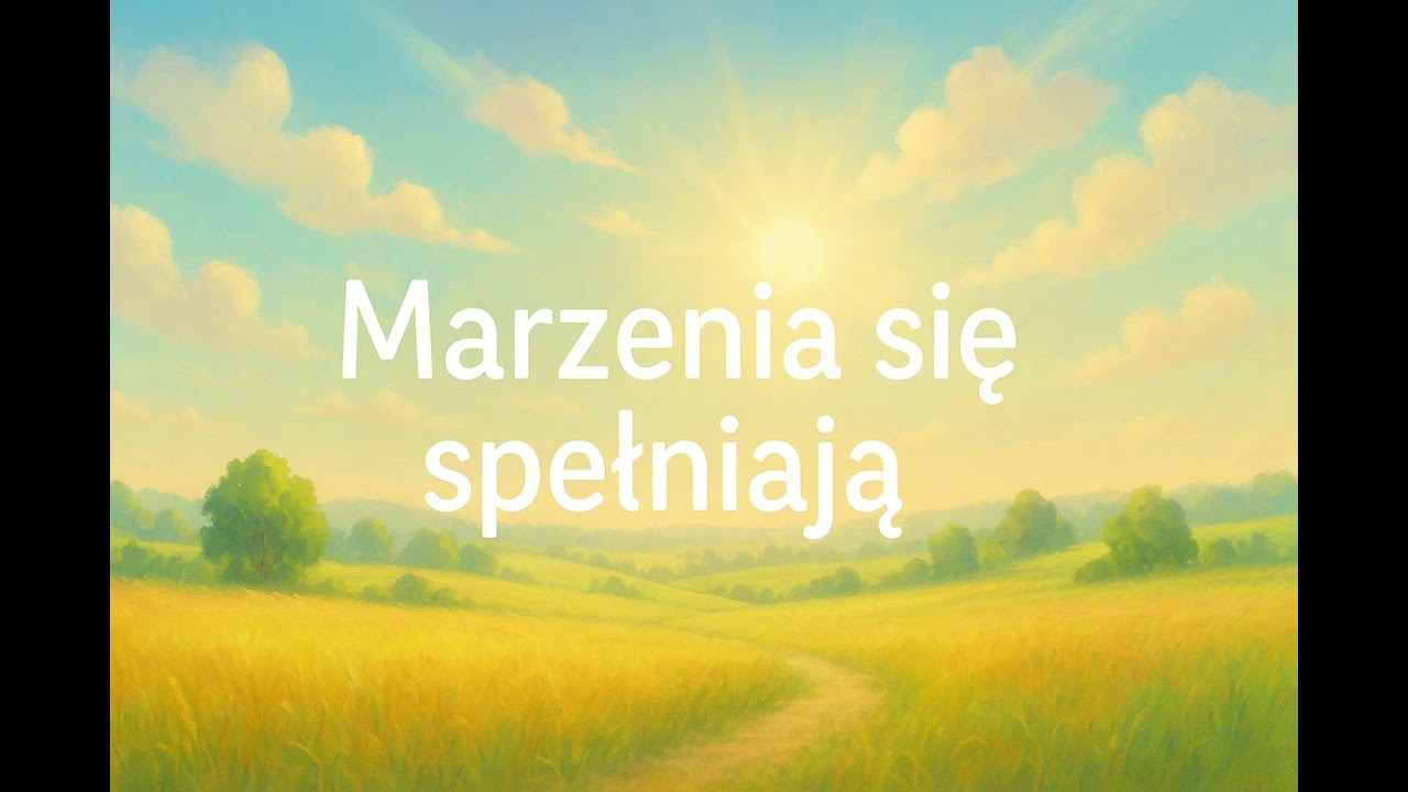 Zawsze W Rytm - Marzenia Się Spełniają █▬█ █ ▀█▀