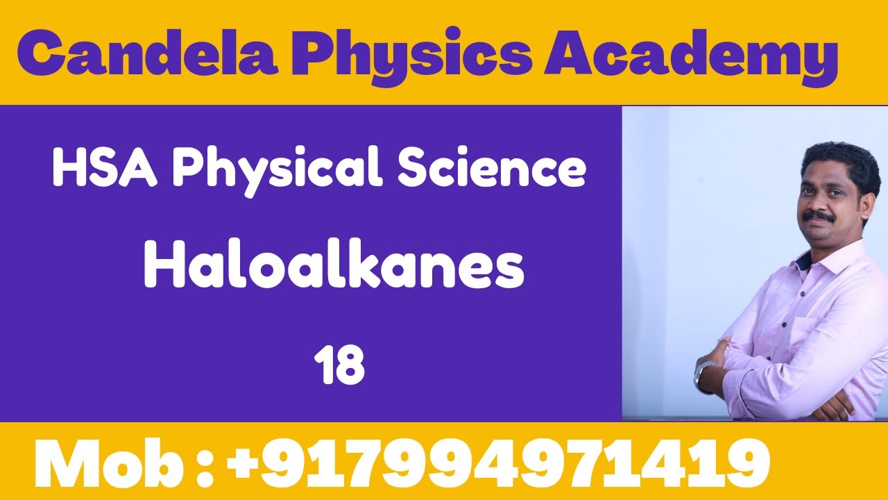 HSA Physical Science online coaching|Haloalkanes|Nucleophilic substitution reaction|18