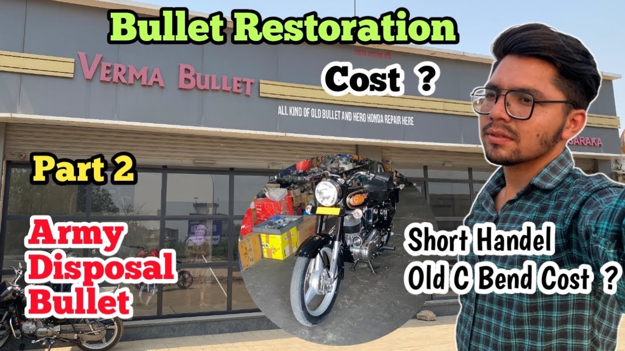 Army Disposal Bullet Restoration Cost | Verma Bullet Dosarka