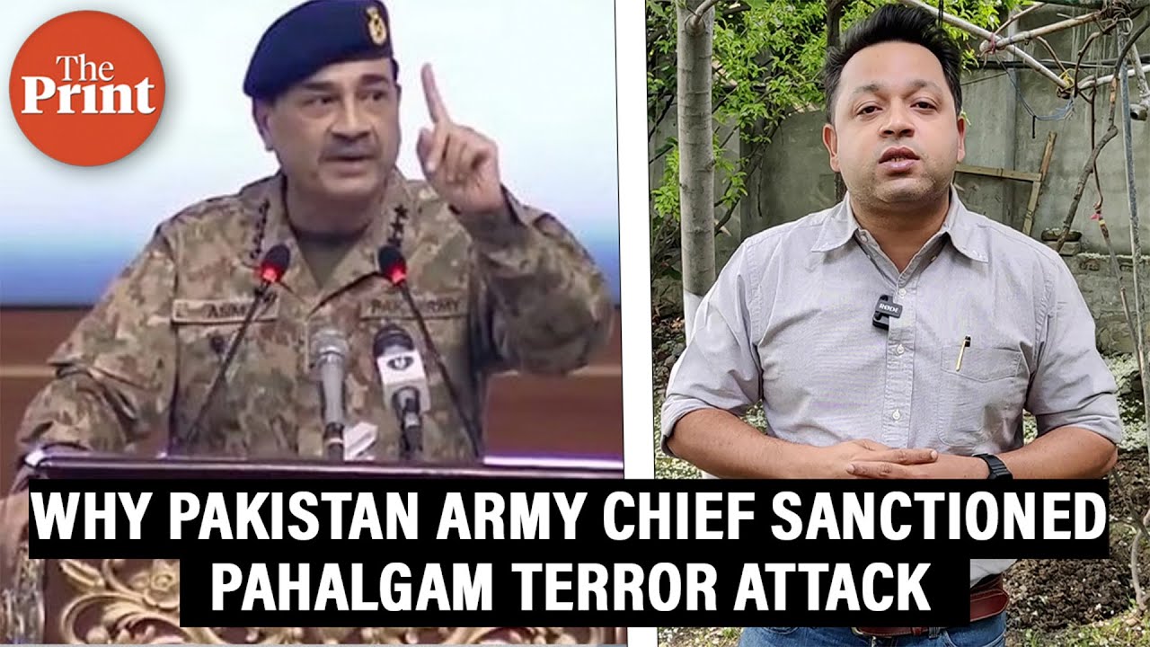Why India believes Pahalgam terror attack was sanctioned by Pakistan Army Chief Asim Munir