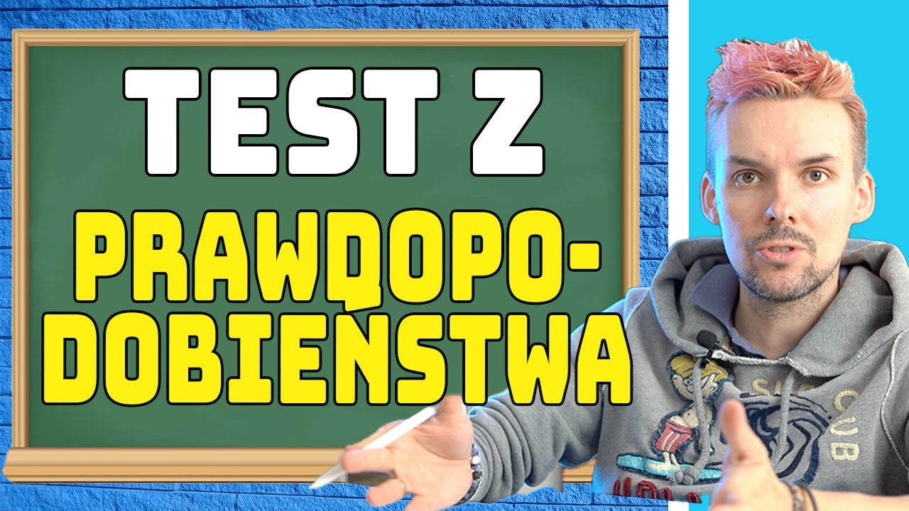 KRÓTKI teścik Z RACHUNKU PRAWDOPODOBIEŃSTWA - EGZAMIN ósmoklasisty - SPRAWDŹ SIĘ