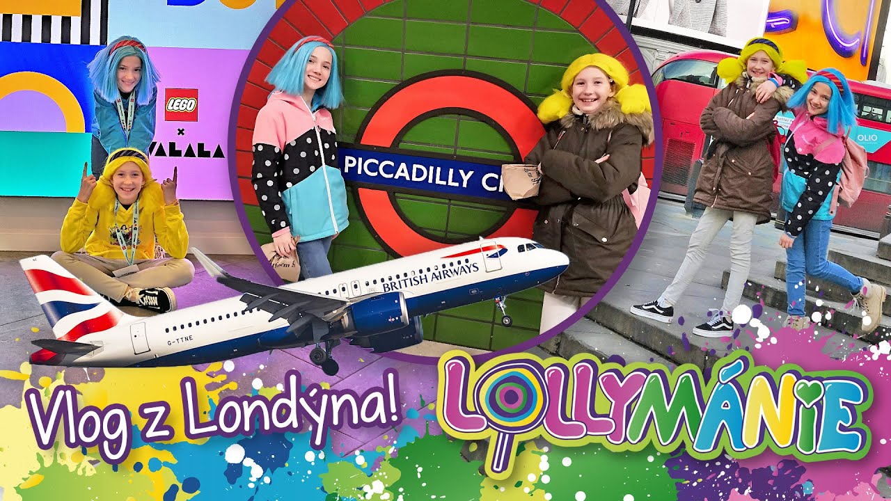 LOLLYMÁNIE - Vlog z Londýna