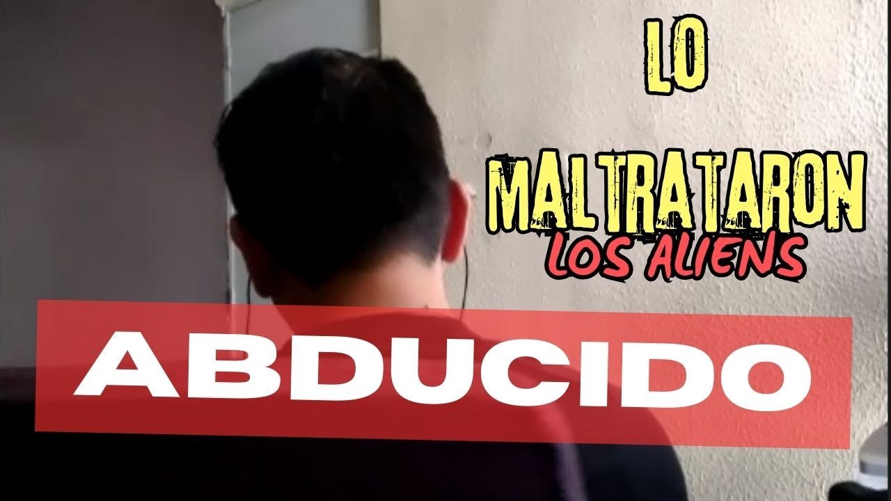 👽🚀 LA ABDUCCIÓN MÁS ESPANTOSA: Testimonio en Primera Persona. ¡Los Aliens Casi lo Matan! 😱🛸  #alien